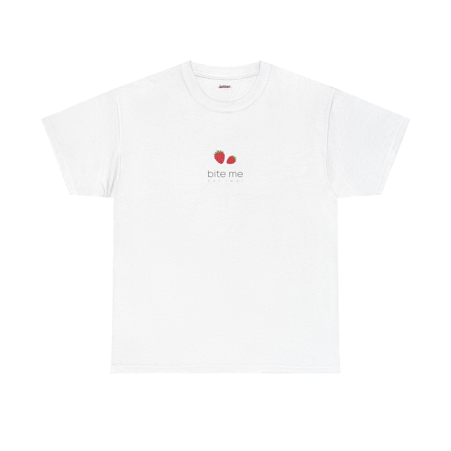 Bite Me For Real | T-shirt