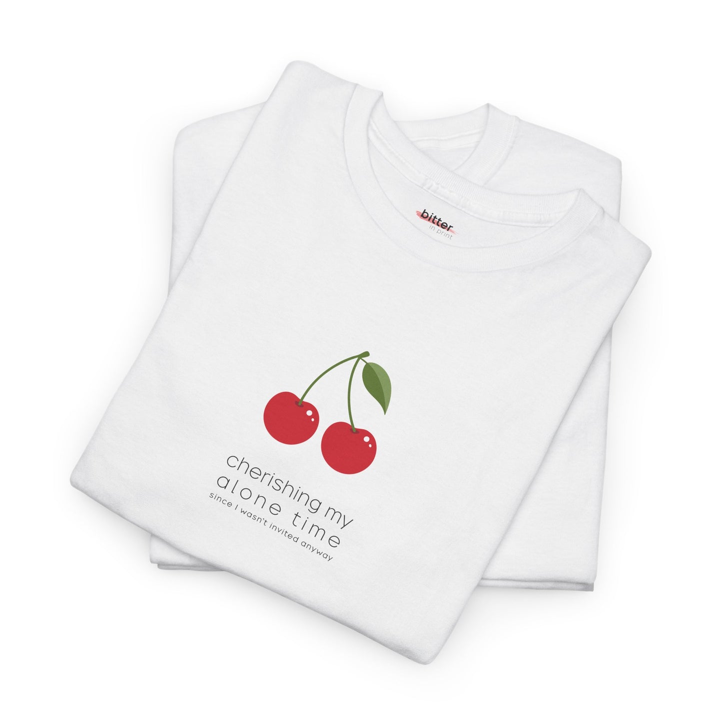 Cherishing My Alone Time | T-shirt
