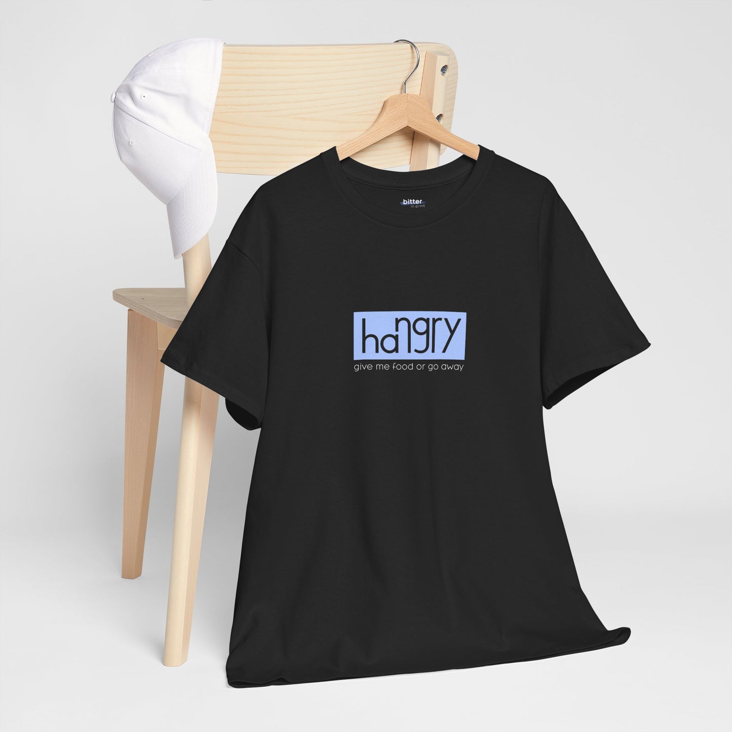 Hangry Give Me Food Or Go Away | Shirt