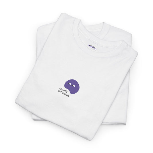 Quietly Scheming | T-Shirt