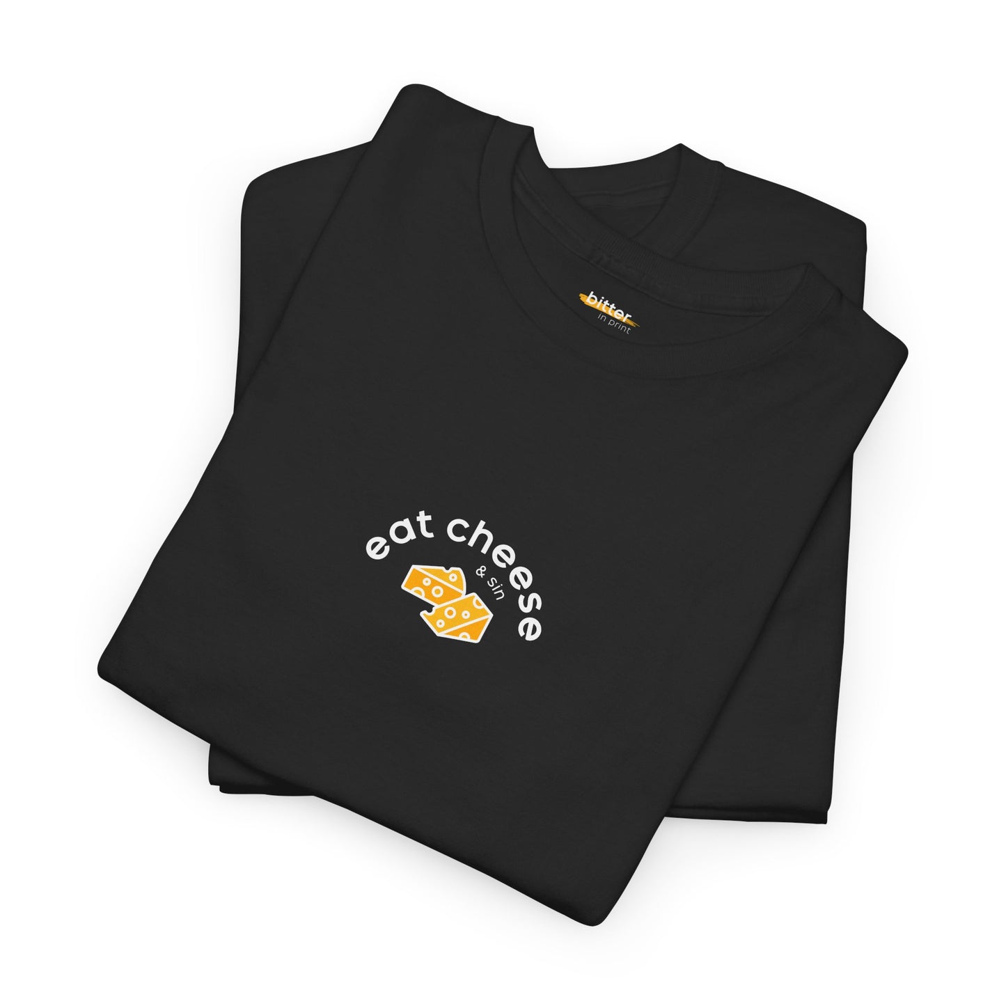 Eat Cheese & Sin | T-shirt