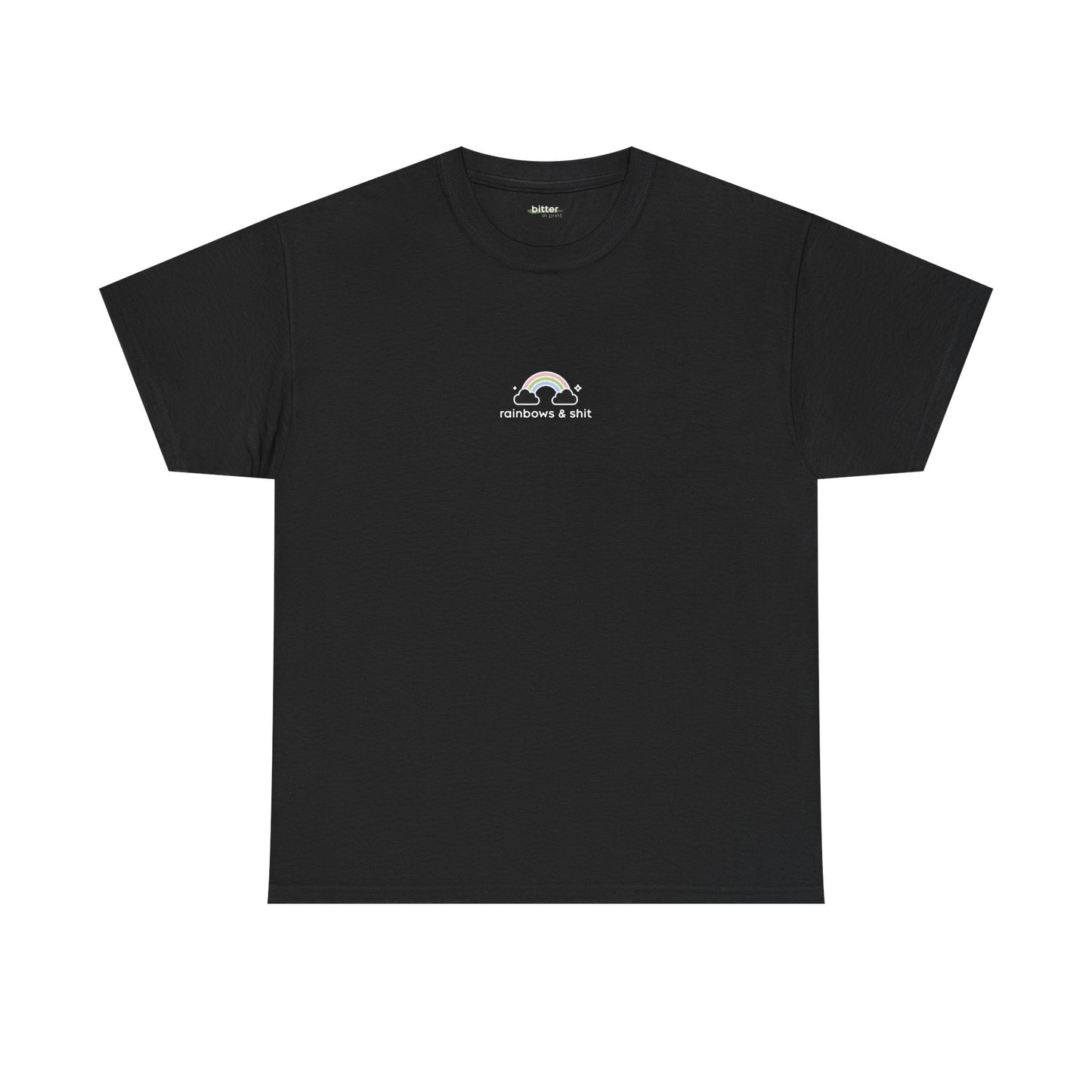 Rainbows & Shit | Shirt