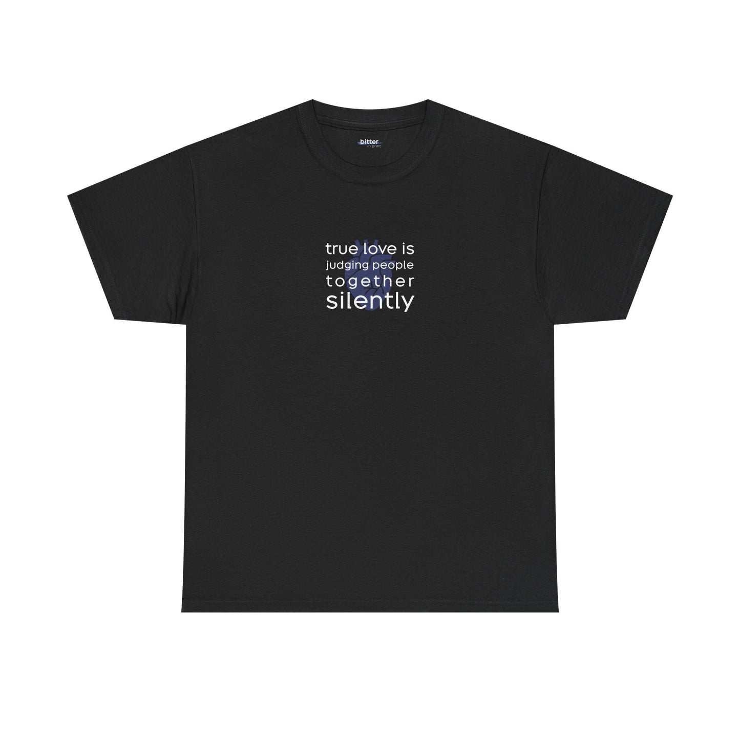 True Love Is Judging People Together, Silently | Couple Tee