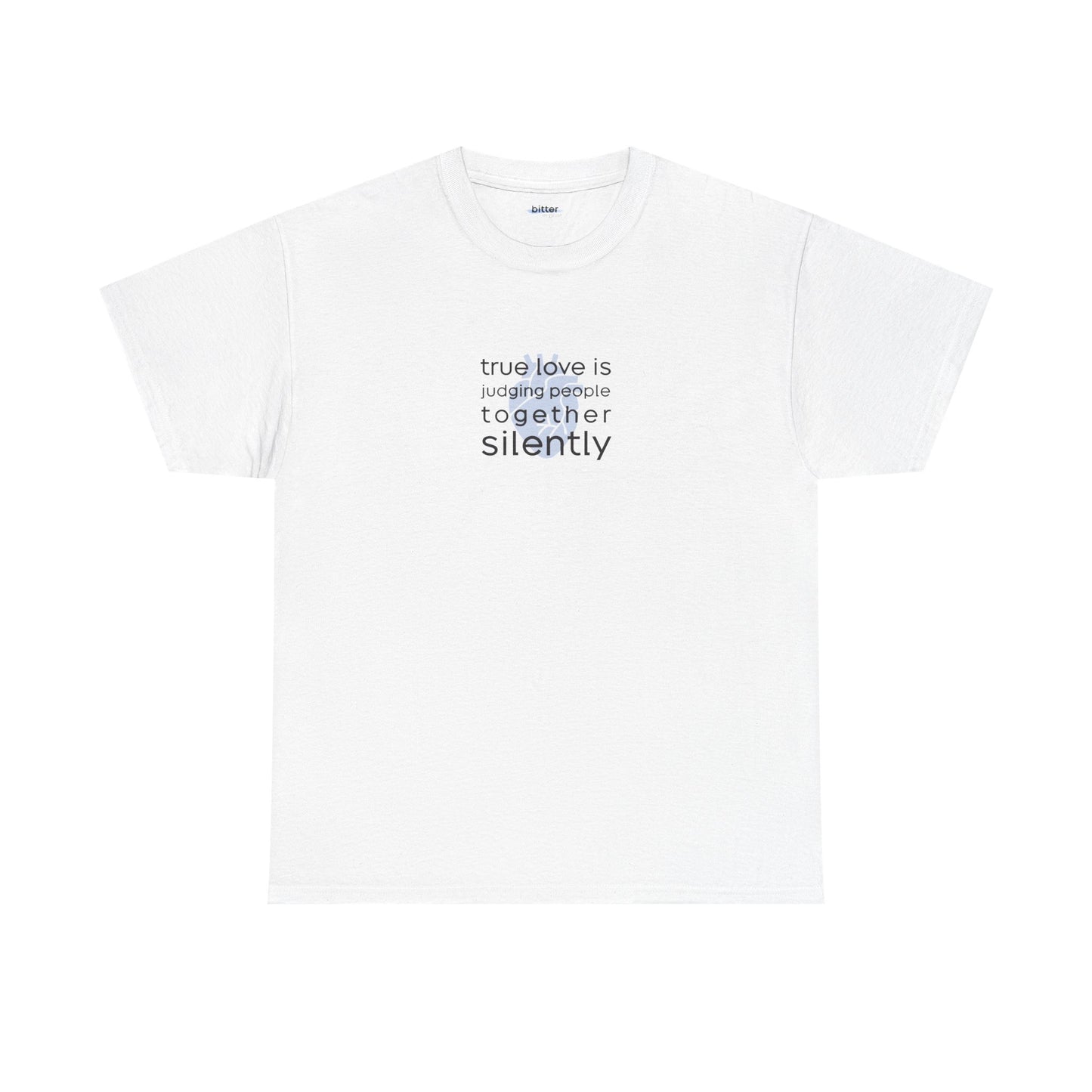 True Love Is Judging People Together, Silently | Couple Tee