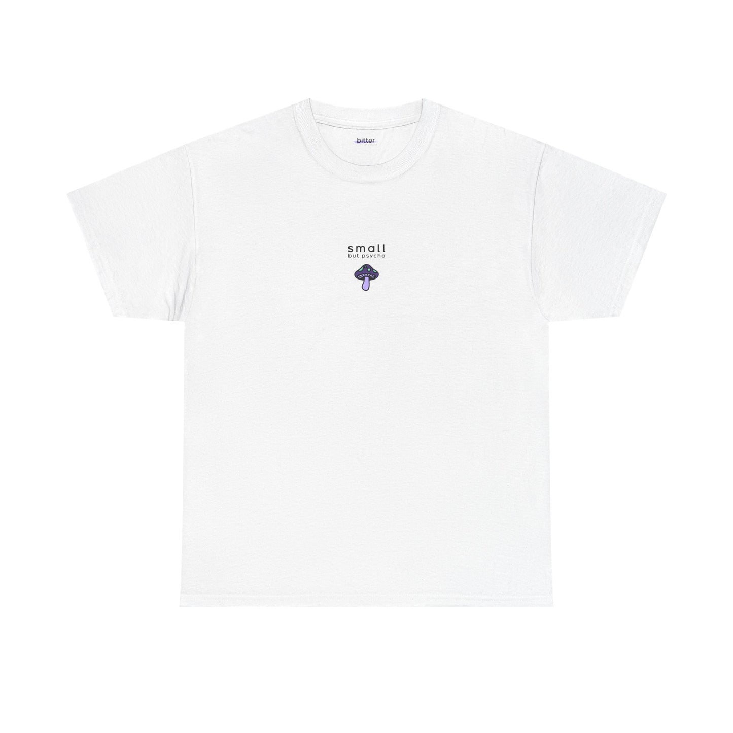 Small But Psycho | T-shirt