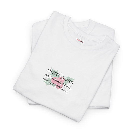 Hard Pass My Holiday Spirit Has Boundaries | X-Mas Shirt