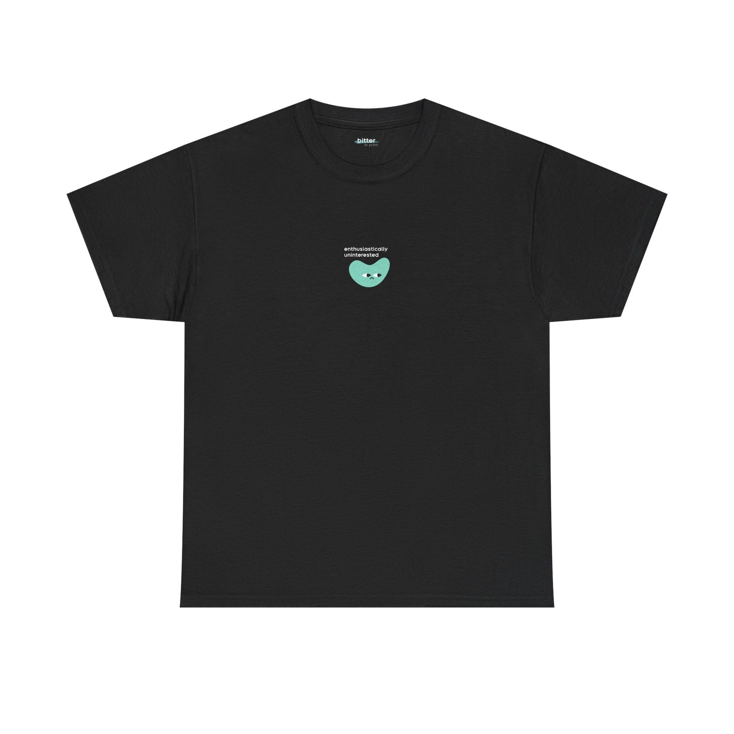 Enthusiastically Uninterested | Tee