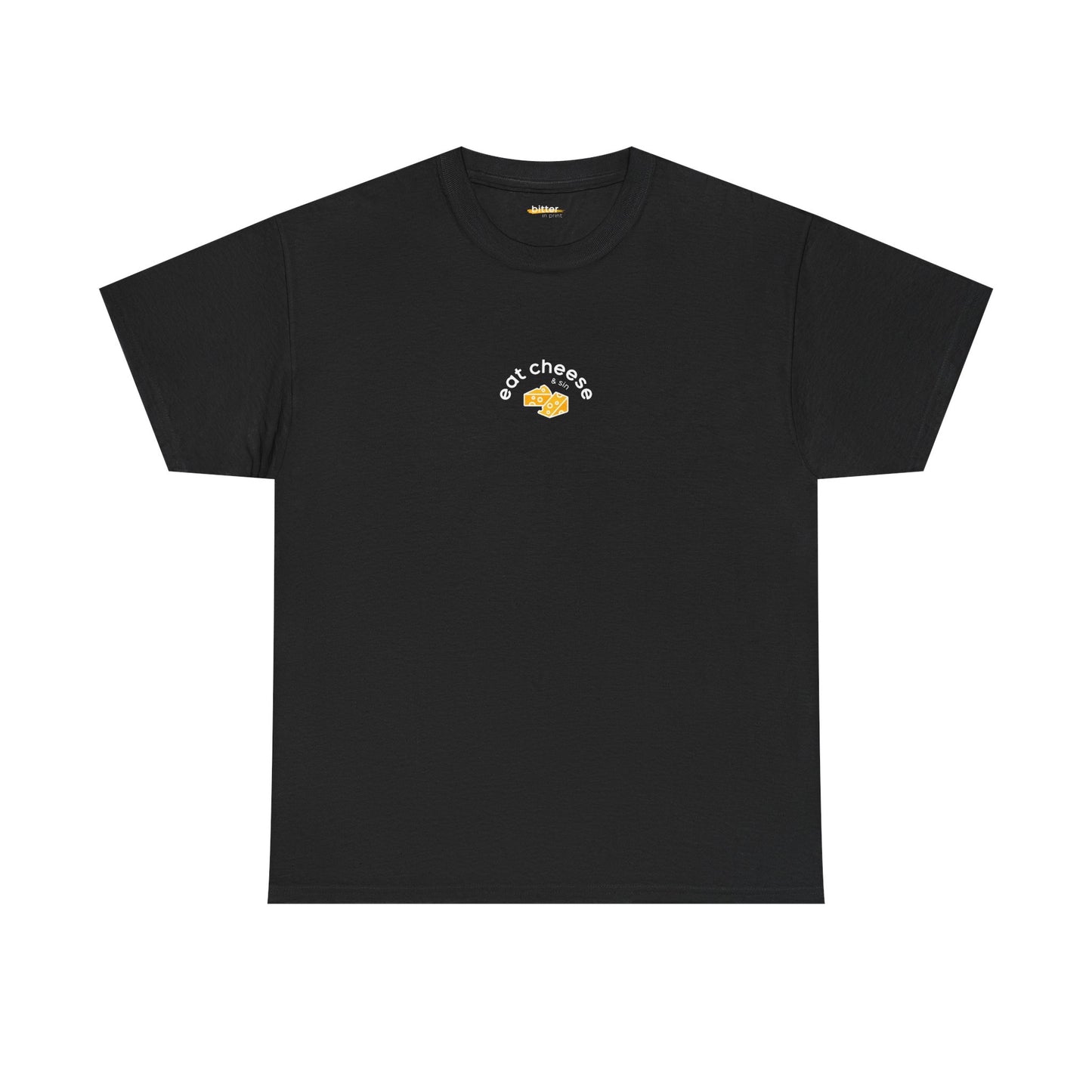 Eat Cheese & Sin | T-shirt