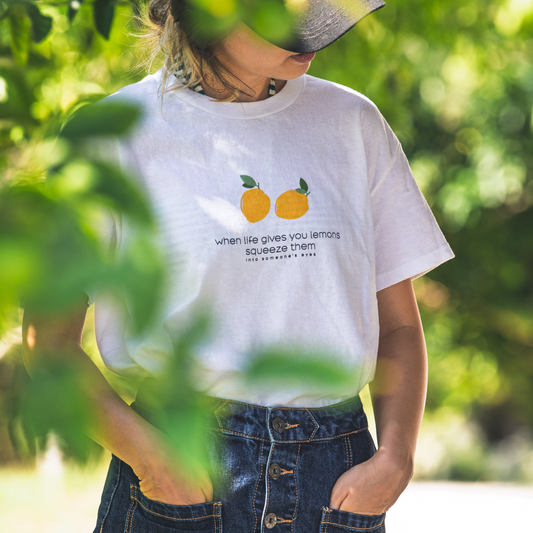 When Life Gives You Lemons Squeeze Them | Shirt