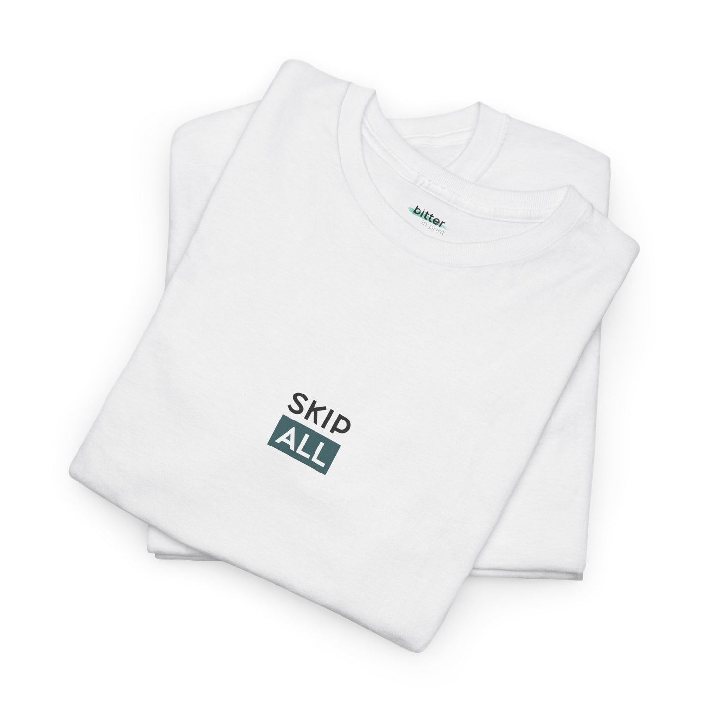 Skip All | T-Shirt