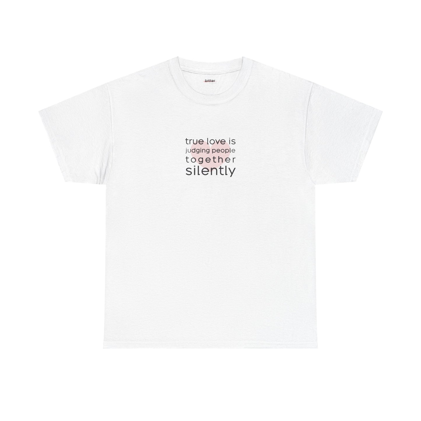 True Love Is Judging People Together, Silently | Couple Tee