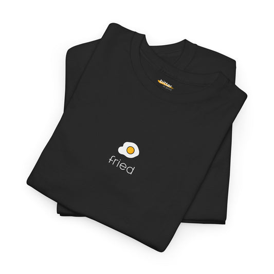 Fried | T-shirt