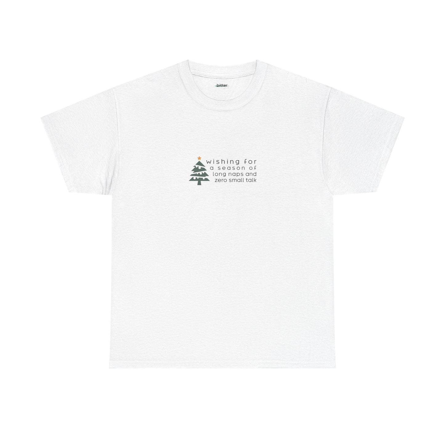 Wishing for a Season of Long Naps and Zero Small Talk | Xmas T-Shirt