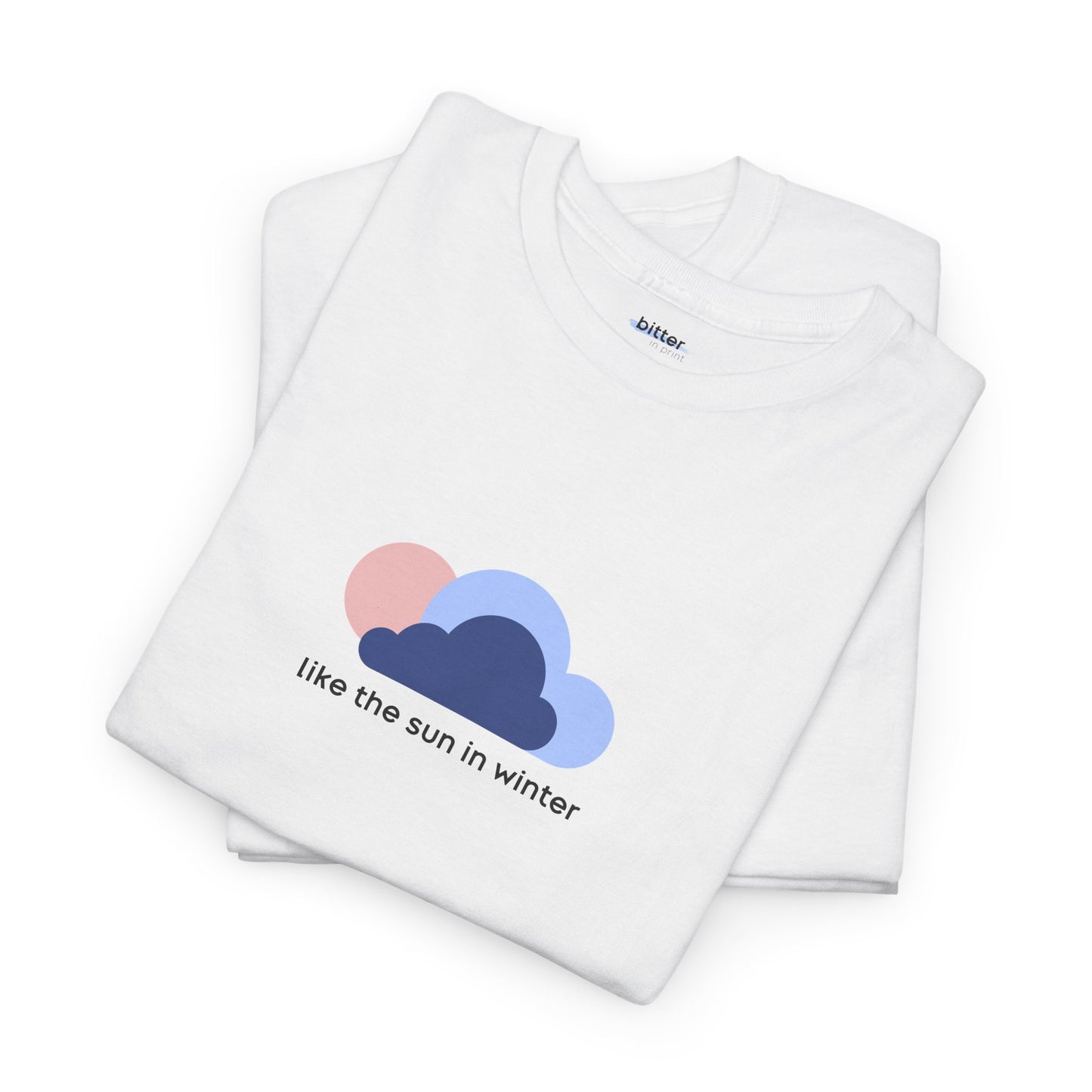 Like The Sun In Winter | Tee