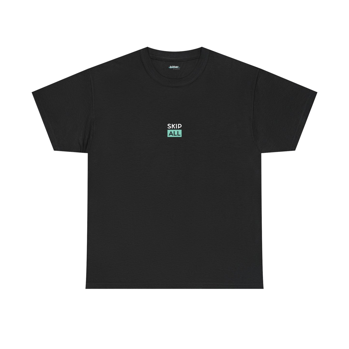 Skip All | T-Shirt