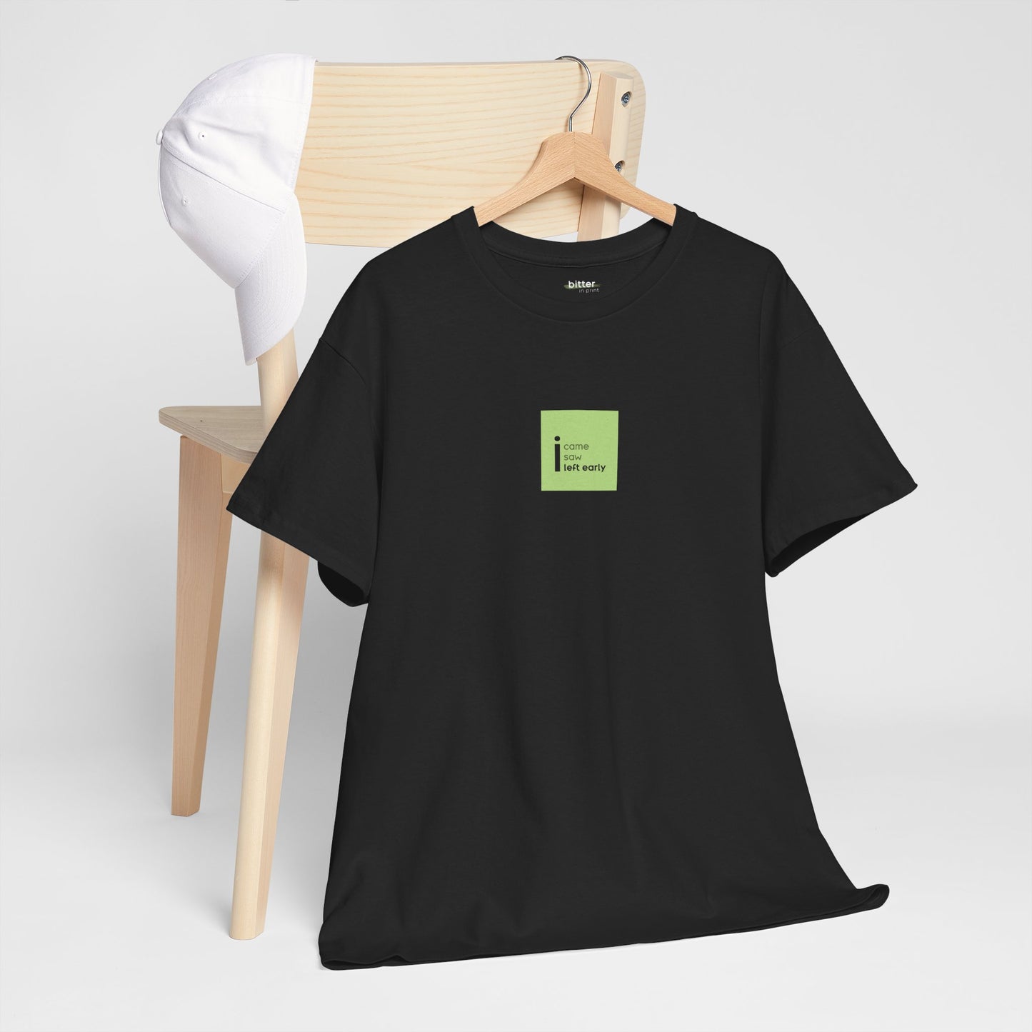 I came, I saw, I left early | T-Shirt