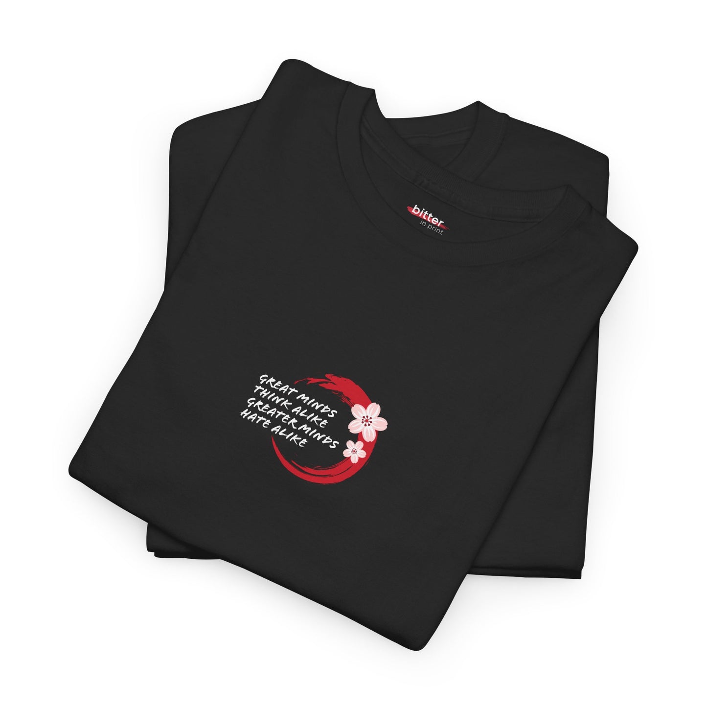 Great Minds Think Alike Greater Minds Hate Alike | Tee