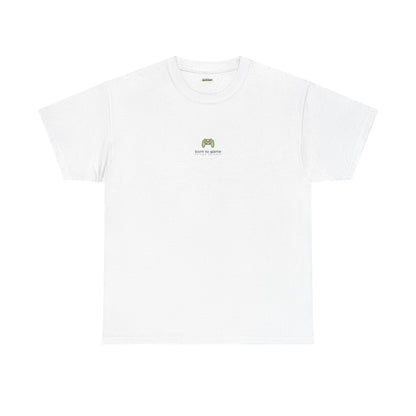 Born To Game Forced To Work | Gamer Tee