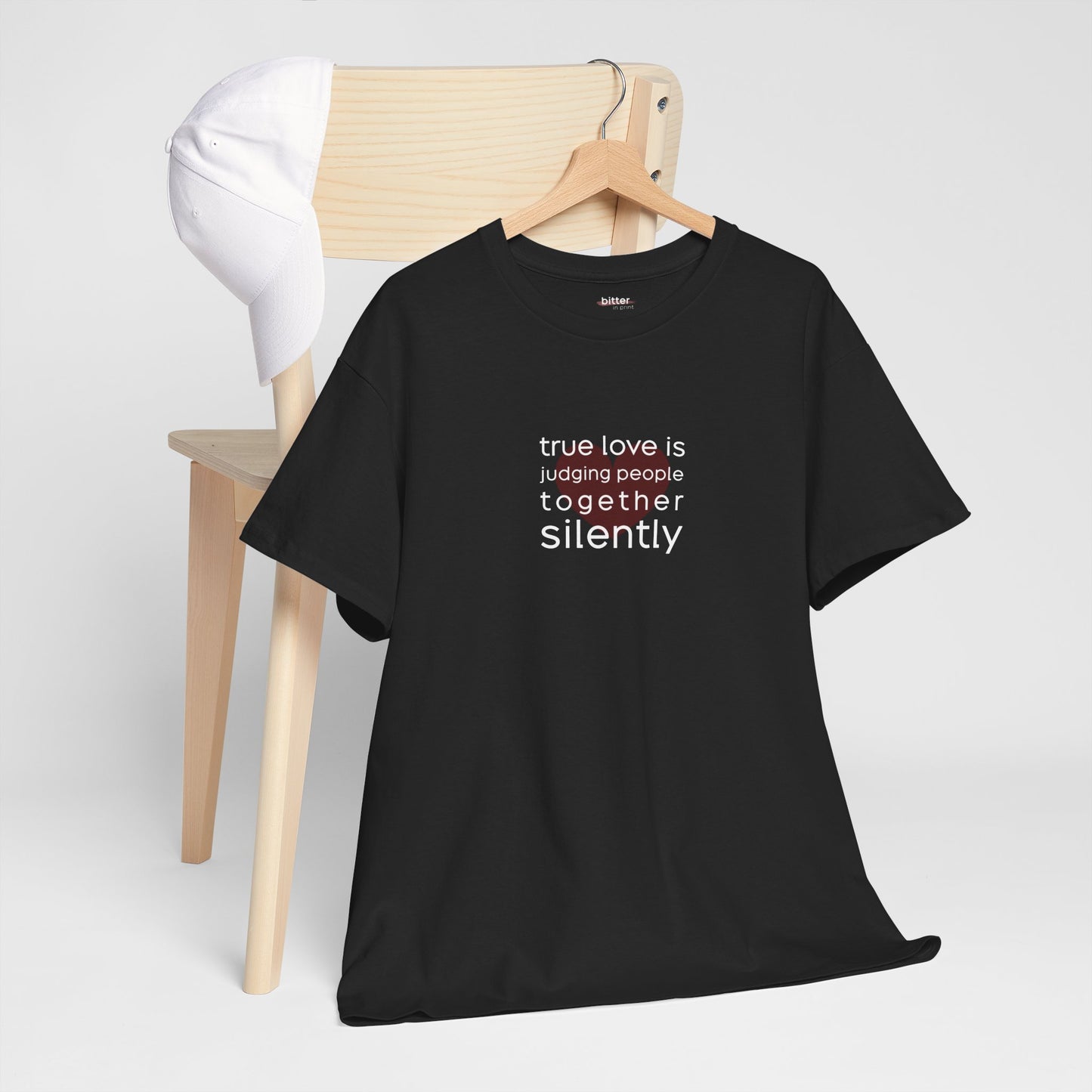 True Love Is Judging People Together, Silently | Shirt