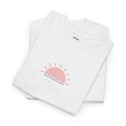 Ray of Fucking Sunshine | Tee