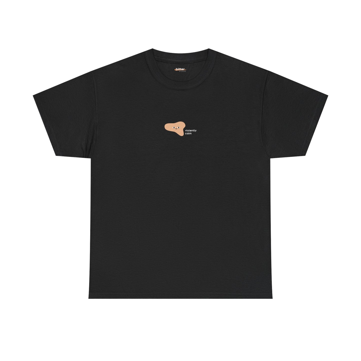 Violently calm | T-shirt