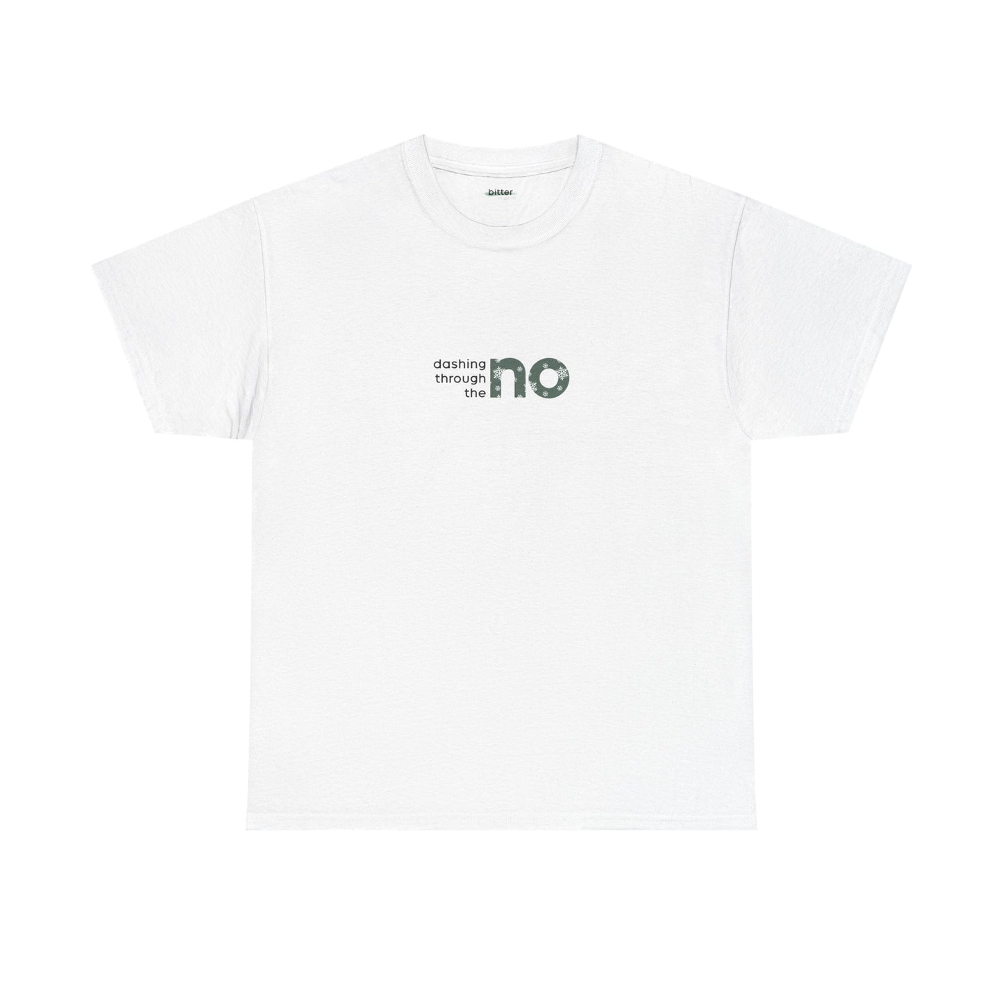 Dashing Through The NO | Xmas Tee