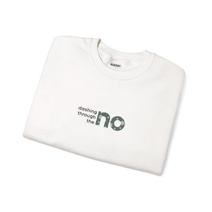 Dashing Through The NO | X-Mas Sweatshirt