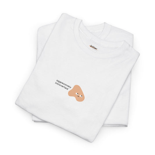 Aggressively Introverted | Tee