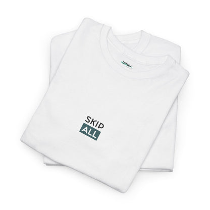 Skip All | T-Shirt