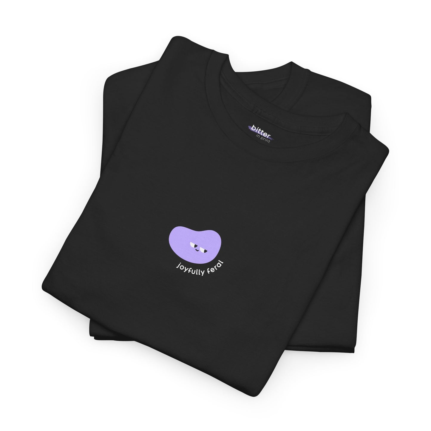 Joyfully Feral | T-Shirt