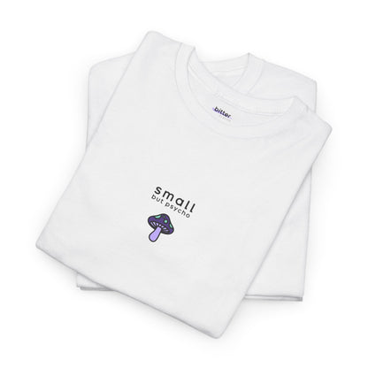 Small But Psycho | T-shirt