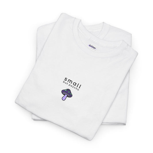 Small But Psycho | T-shirt