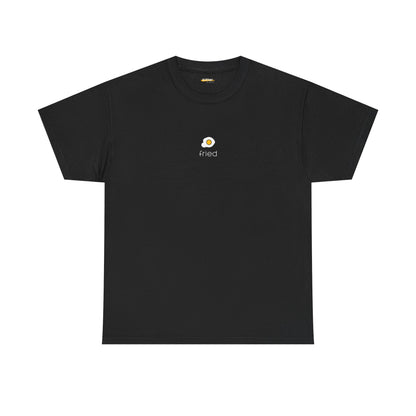 Fried | T-shirt