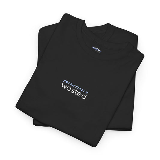Potentially Wasted | Shirt