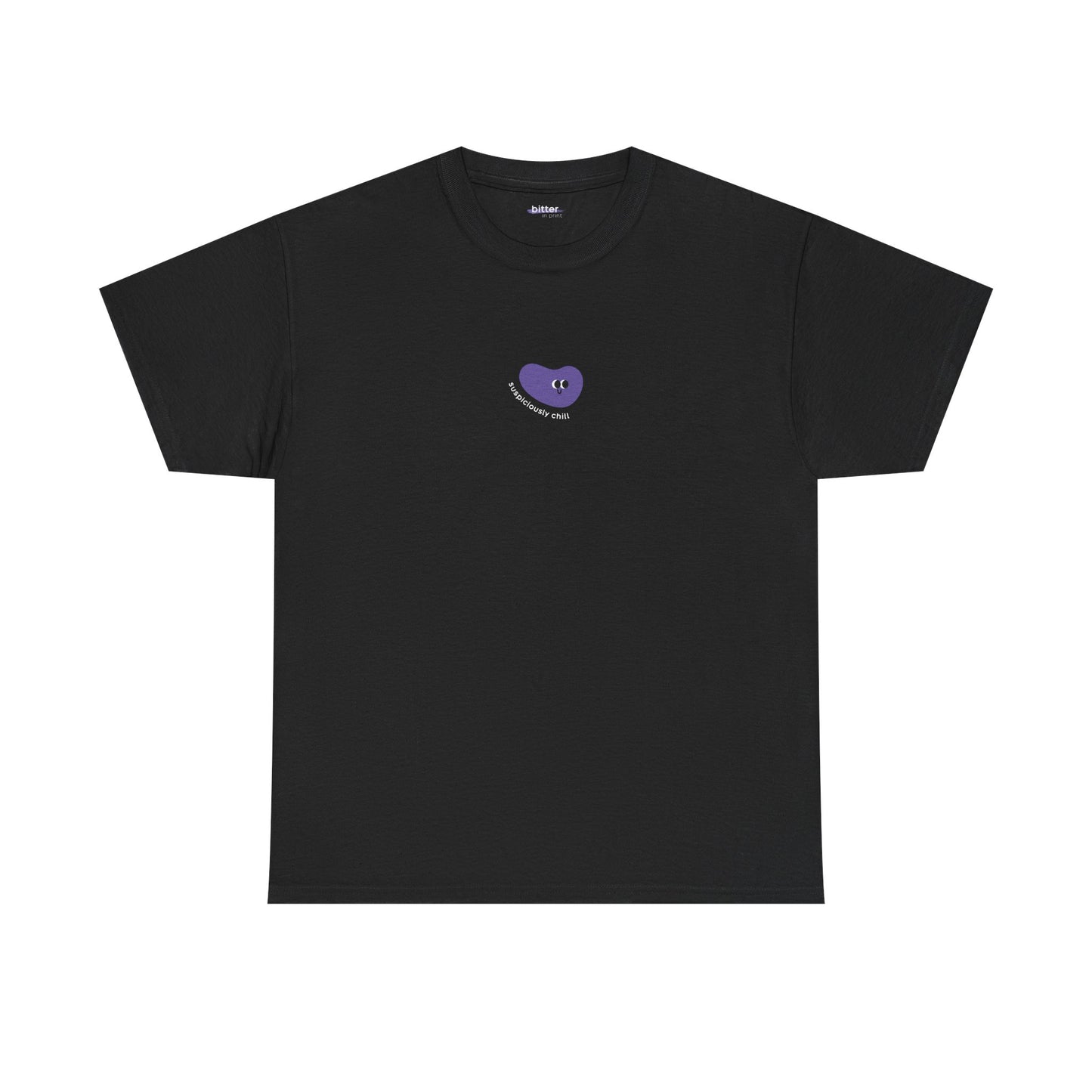 Suspiciously Chill | Shirt