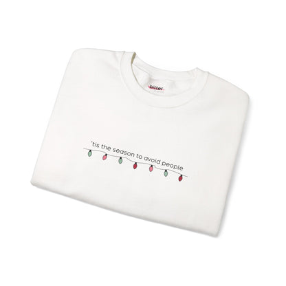 Tis The Season To Avoid People | Christmas Sweatshirt