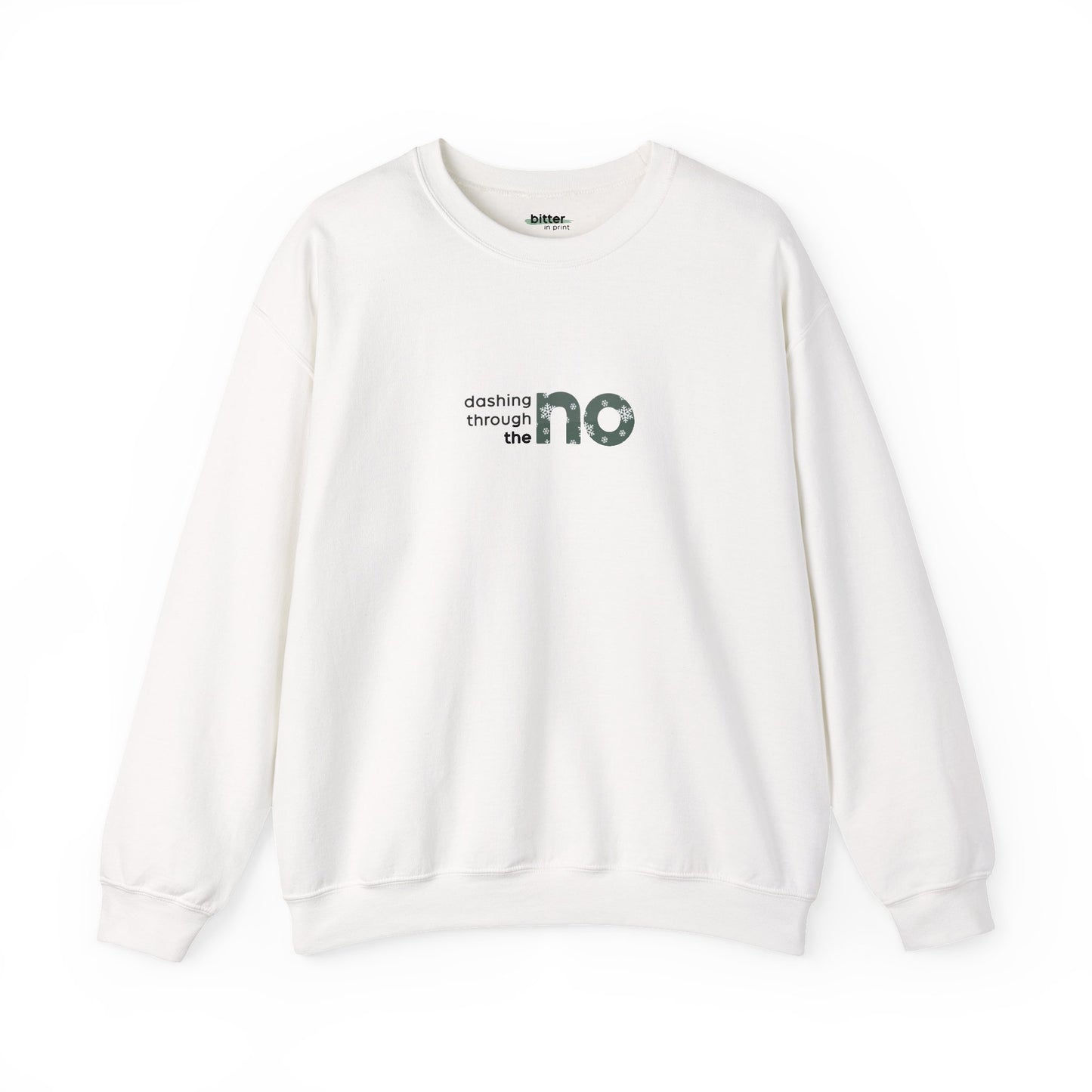 Dashing Through The NO | X-Mas Sweatshirt